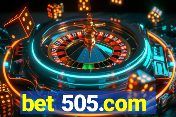 bet 505.com